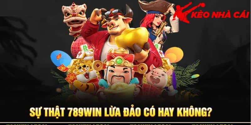 Giải Đáp Thắc Mắc 789WIN Uy Tín Hay Lừa Đảo Từ Kèo Nhà Cái 5 - bản quyền Kèo Nhà Cái 5 Khuyến mãi của nhà cái 789WIN là lùa gà?